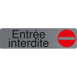 EXACOMPTA Plaque adh&eacute;sive imitation aluminium Entr&eacute;e interdite 16,5X4,4 cm 67152E