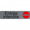 EXACOMPTA Plaque adhésive imitation aluminium Entrée interdite 16,5X4,4 cm 67152E