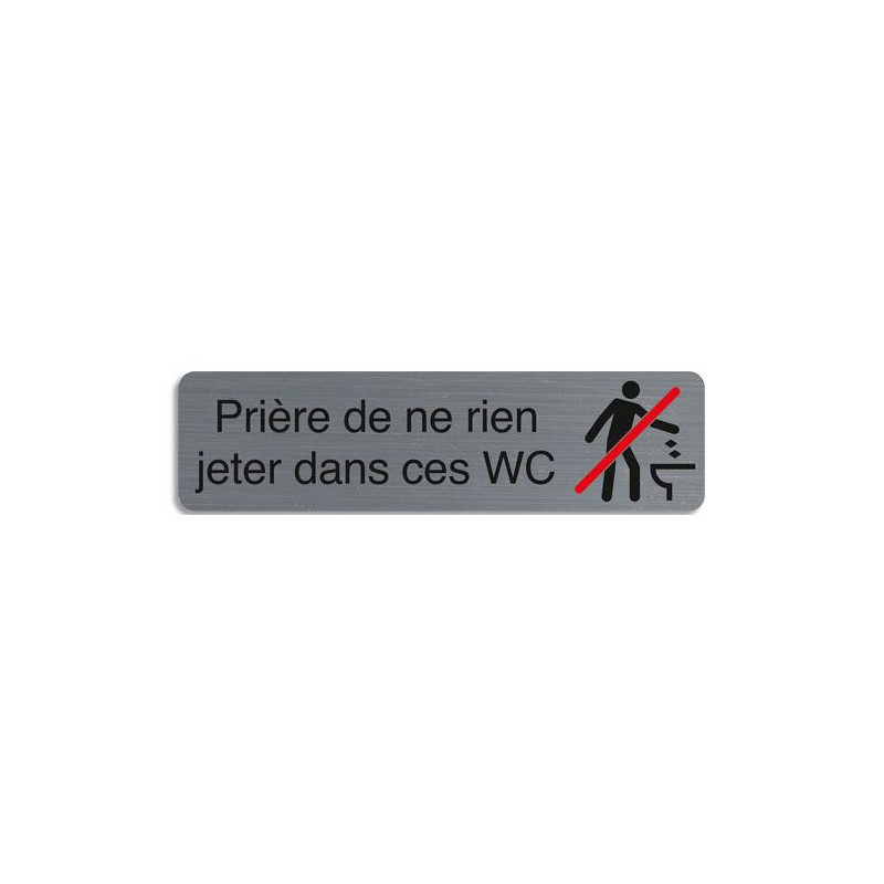 EXACOMPTA Plaque adh&eacute;sive imitation aluminium Pri&egrave;re de ne rien jeter dans ces wc 16,5X4,4 cm 67161E