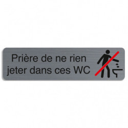 EXACOMPTA Plaque adhésive imitation aluminium Prière de ne rien jeter dans ces wc 16,5X4,4 cm 67161E
