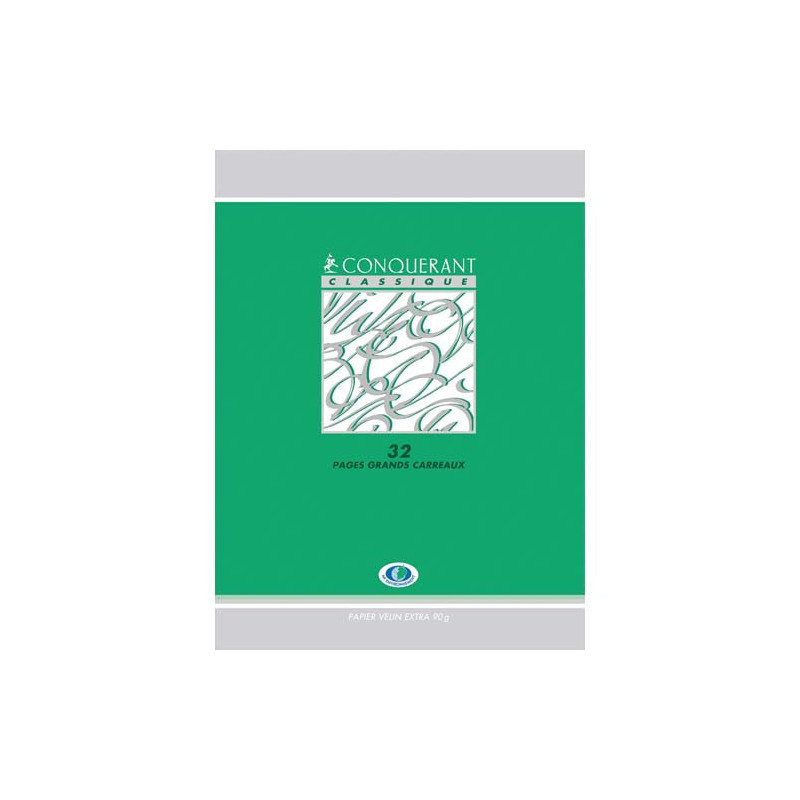 Cahiers CONQUERANT 90g/carte vernie/Apprentissage de l'écriture 17x22 cm/32 pages Seyès 3 mm